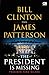 The President is Missing - Presiden yang Hilang by Bill Clinton