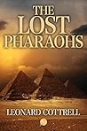 The Lost Pharaohs