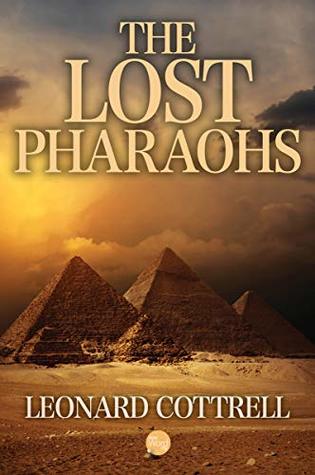 The Lost Pharaohs (Kindle Edition)