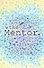 the Mentor by Jack Manning Bancroft