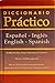 Diccionario Practico, Espanol-Ingles, English-Spanish by Bookspan