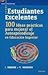 Estudiantes Excelentes: 100 Ideas pràcticas para mejorar el Autoprendizaje en Educación Superior