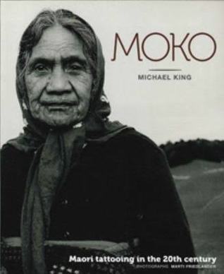 Moko: Maori Tattooing In The 20th Century (Paperback)