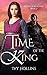 Time of the King (Stones of...