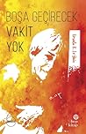 Boşa Geçirecek Va...