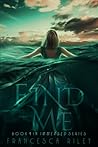 Find Me (Immersed Book 1)