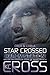 Star Crossed (Harem Station #1.5)