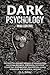 Dark Psychology by G.S. Baker