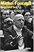 Michel Foucault Aujourd'hui