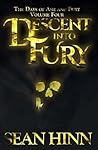 Descent into Fury (The Days of Ash and Fury Book 4) Descent into Fury (The Days of Ash and Fury Book 4)
