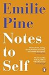 Notes to Self by Emilie Pine