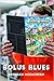 Bolus Blues