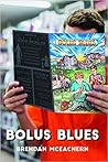 Bolus Blues