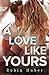 A Love Like Yours: A breathtaking romance about first love and second chances (Love Story Duet Book 1)