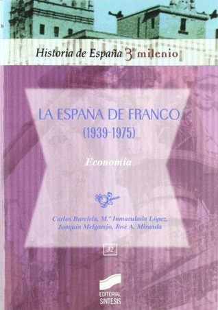La España de Franco (1939-1975). Economía