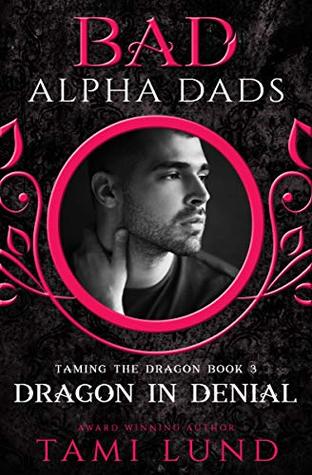Dragon in Denial (Taming the Dragon #3)