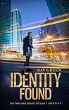 Identity Found (The Identity Thrillers #2) Identity Found (The Identity Thrillers #2)