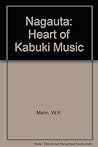 Nagauta: The Heart of Kabuki Music