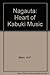 Nagauta: The Heart of Kabuki Music