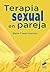 Terapia sexual en pareja (E...