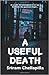 A Useful Death by Sriram Chellapilla