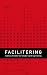 Facilitering - Ledelse af m...