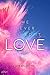 We Never Called It Love