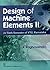 Design of Machine Elements II by K. Raghavendra