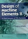 Design of Machine Elements II: For Sixth Semester of VTU, Karnataka Design of Machine Elements II: For Sixth Semester of VTU, Karnataka