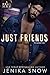 Just Friends (A Real Man #19)