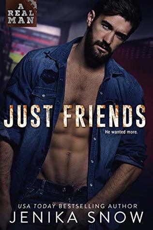 Just Friends (A Real Man #19)