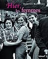 Hier, les femmes (French Edition)
