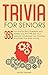 Trivia for Seniors by Jacob Maxwell