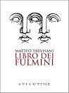 Libro dei fulmini by Matteo Trevisani