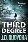 Third Degree (Niki Finley #3) Third Degree (Niki Finley #3)
