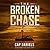 The Broken Chase (Chase Ful...