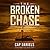 The Broken Chase (Chase Fulton, #2)