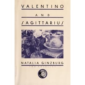 valentino and sagittarius two novellas by natalia ginzburg