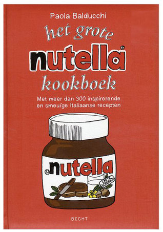 Het grote Nutella kookboek (Hardcover)