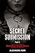 Secret Submission Part 4 - ...