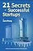 21 Secrets of Successful St...