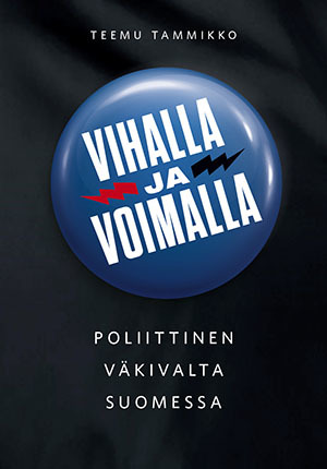 Vihalla ja voimalla (Hardcover)