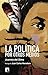 La política por otros medios (Mayor nº 678) by Juanma Del Olmo
