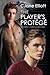 The Player's Protégé (Campus Connections, #2)