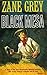 Black Mesa by Zane Grey Black Mesa by Zane Grey