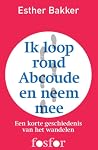 Ik loop rond Abco...