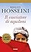 Il cacciatore di aquiloni by Khaled Hosseini