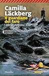 Il guardiano del faro. I delitti di Fjällbacka by Camilla Läckberg