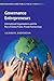 Governance Entrepreneurs: International Organizations and the Rise of Global Public-Private Partnerships (Business and Public Policy)