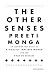 The Other Senses: An Inspiring True Story of a Visually Impaired